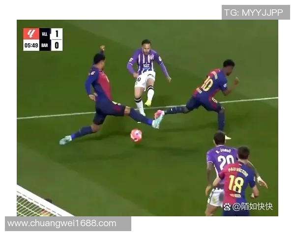 巴萨主场迎战巴拉多利德力争三分巩固联赛领先地位 巴萨主场迎战巴拉多利德力争三分巩固联赛领先地位